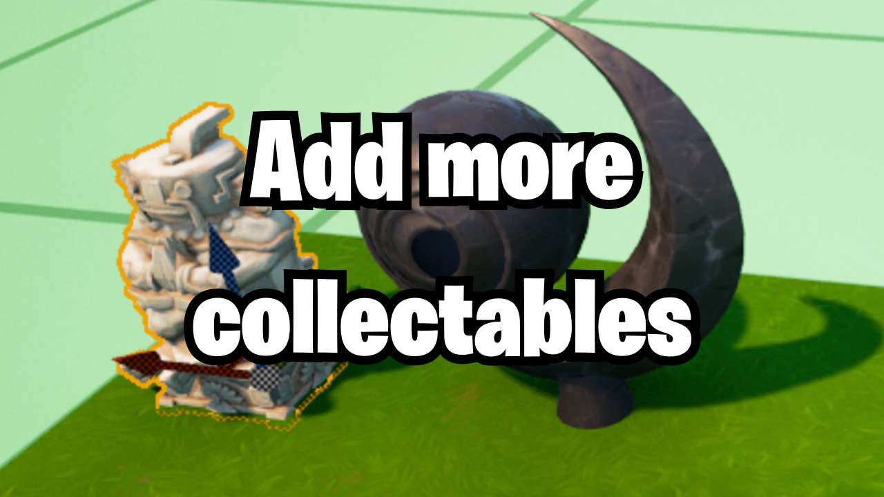 Add more collectables